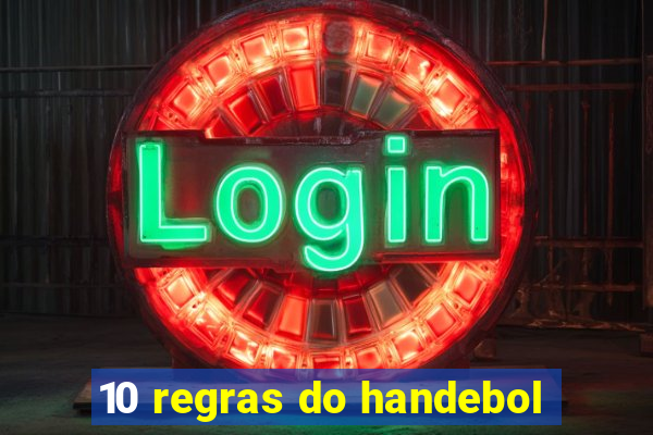 10 regras do handebol